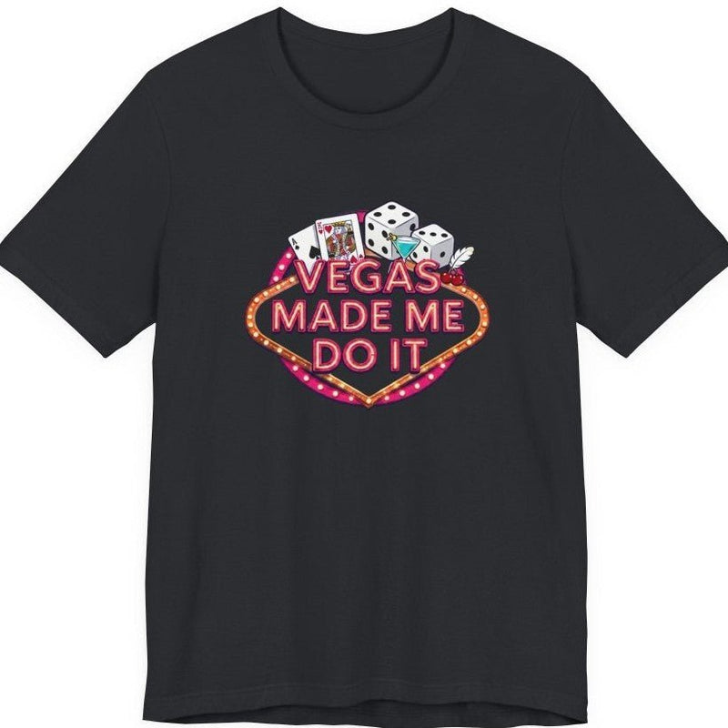 Vegas Made Me Do It T-Shirt | Funny Las Vegas Party Tee - T-Shirt | The Party Framework