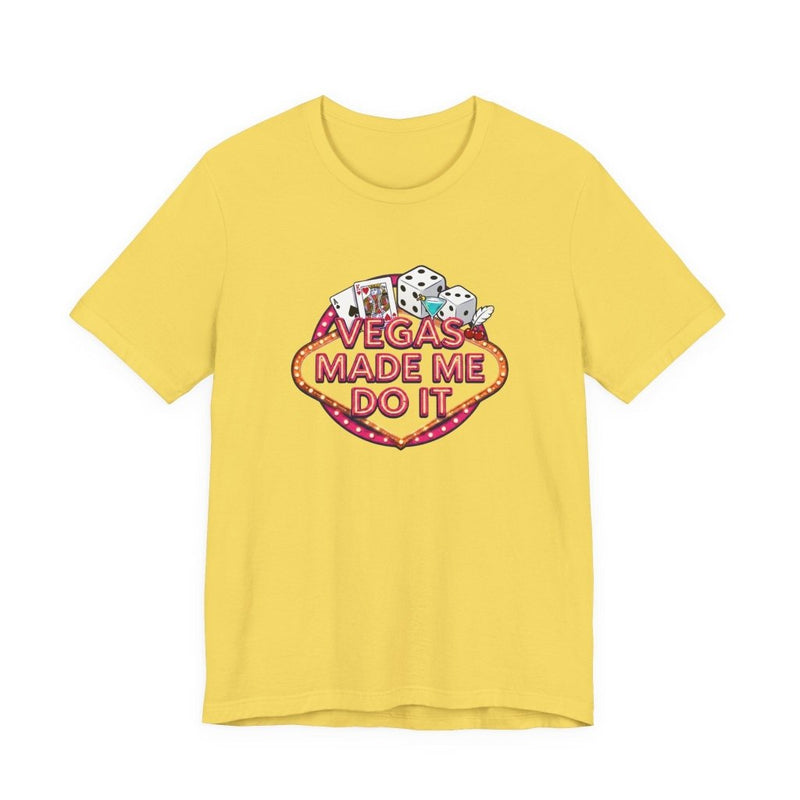 Vegas Made Me Do It T-Shirt | Funny Las Vegas Party Tee - T-Shirt | The Party Framework