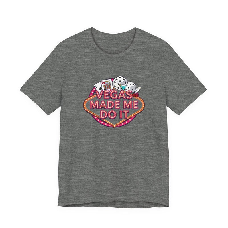 Vegas Made Me Do It T-Shirt | Funny Las Vegas Party Tee - T-Shirt | The Party Framework