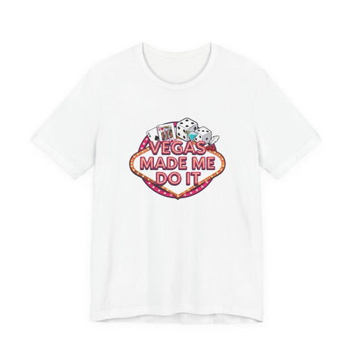 Vegas Made Me Do It T-Shirt | Funny Las Vegas Party Tee - T-Shirt | The Party Framework