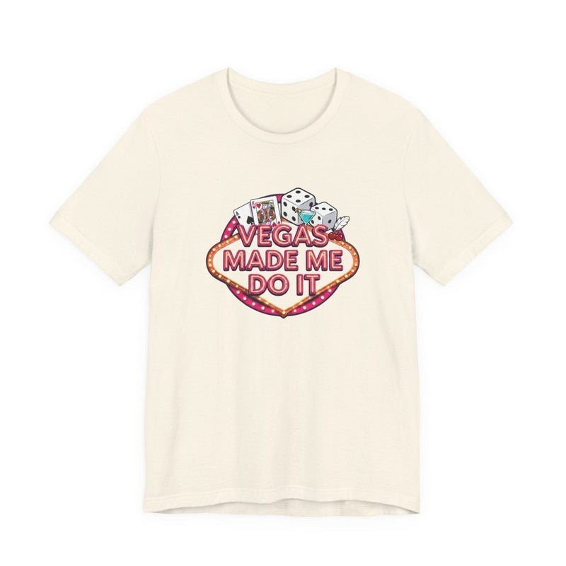 Vegas Made Me Do It T-Shirt | Funny Las Vegas Party Tee - T-Shirt | The Party Framework